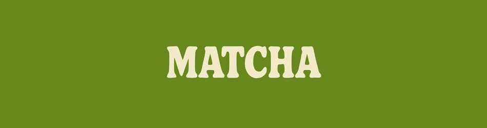 Matcha